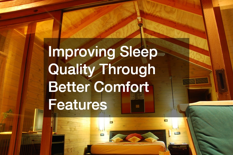 Improving Sleep Quality Through Better Comfort Features