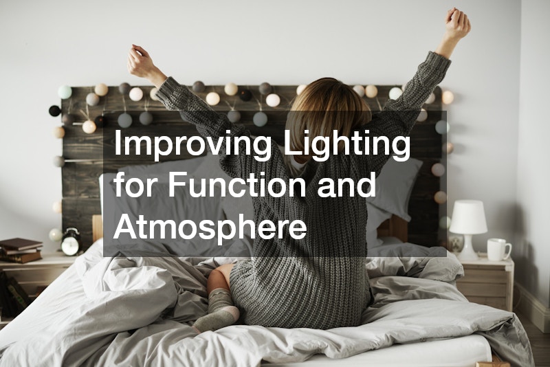 Improving Lighting for Function and Atmosphere