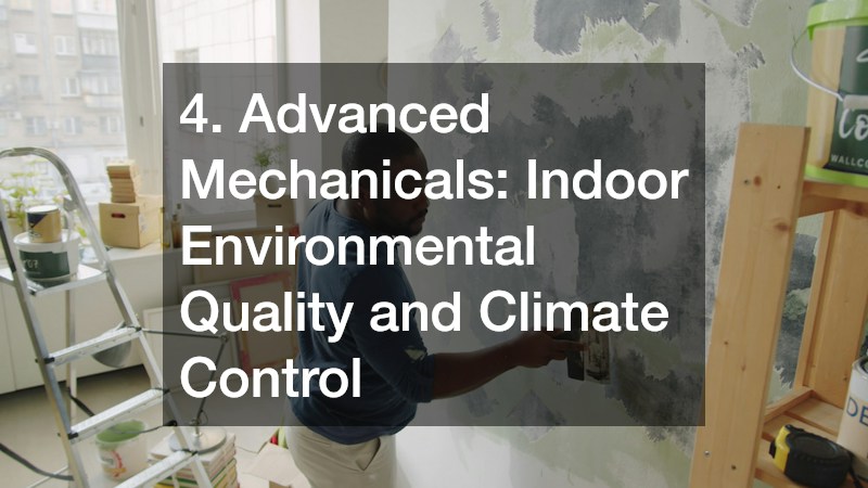 4. Advanced Mechanicals: Indoor Environmental Quality and Climate Control