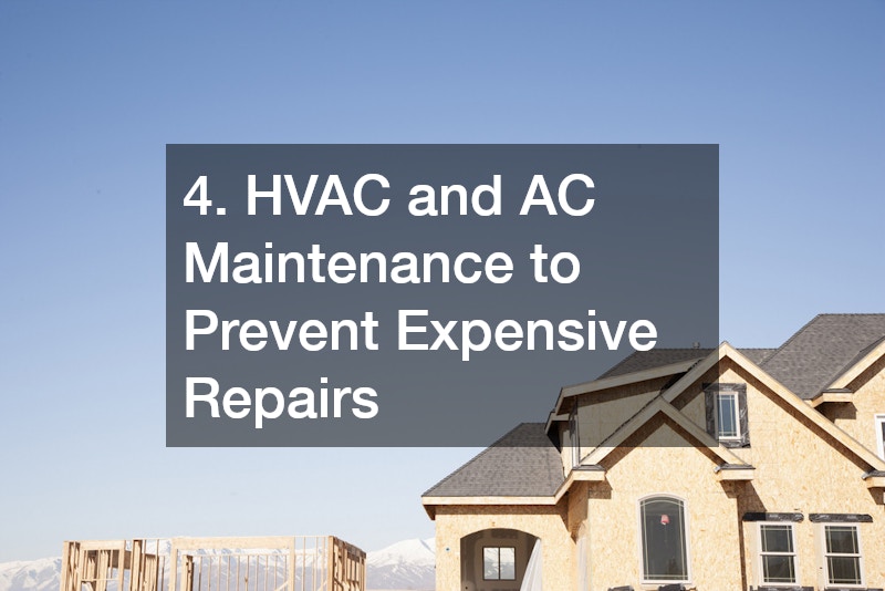 4. HVAC and AC Maintenance to Prevent Expensive Repairs