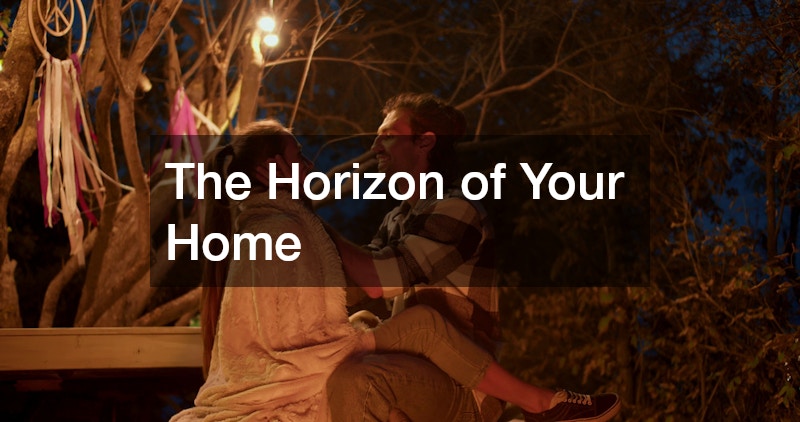 The Horizon of Your Home