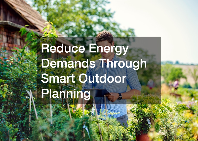 Reduce Energy Demands Through Smart Outdoor Planning