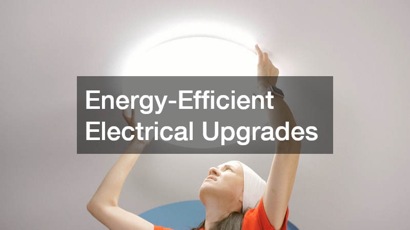 Energy-Efficient Electrical Upgrades