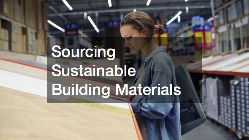 Sourcing Sustainable Building Materials