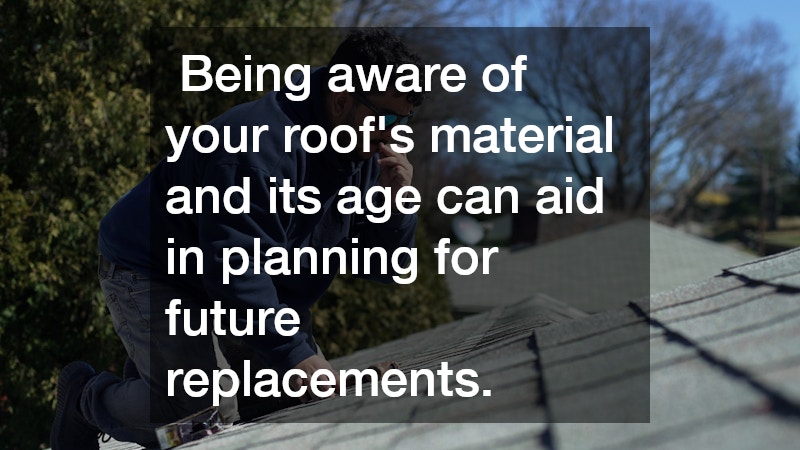  Being aware of your roof