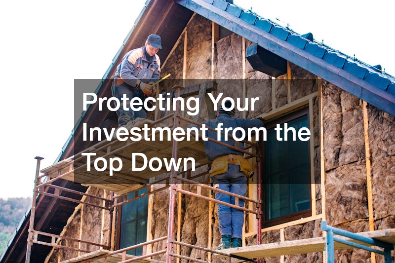 Protecting Your Investment from the Top Down