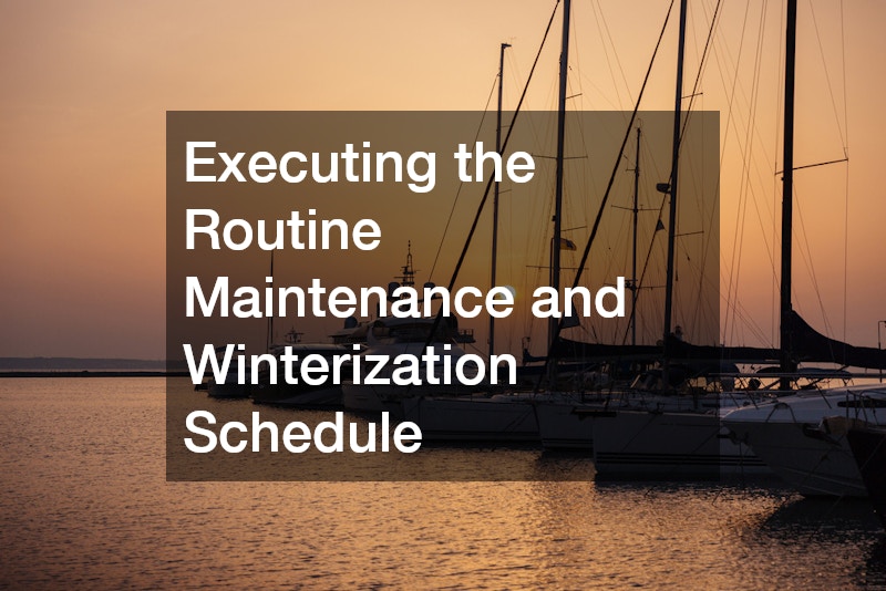Executing the Routine Maintenance and Winterization Schedule
