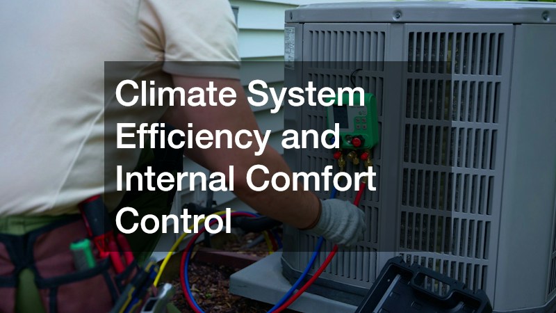 Climate System Efficiency and Internal Comfort Control