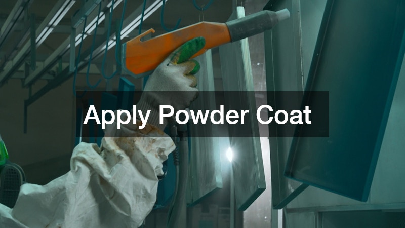 Apply Powder Coat