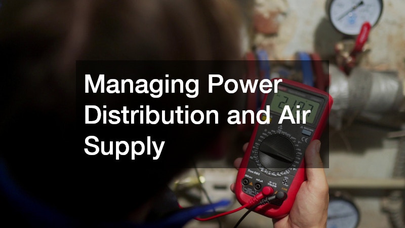 Managing Power Distribution and Air Supply