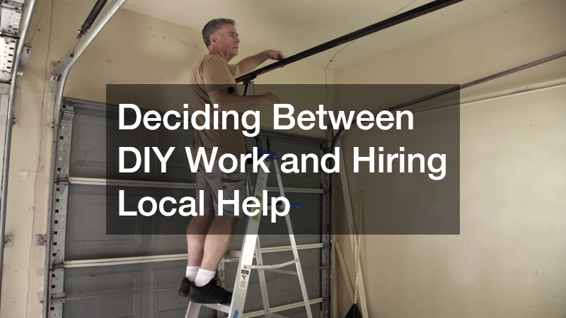 Deciding Between DIY Work and Hiring Local Help