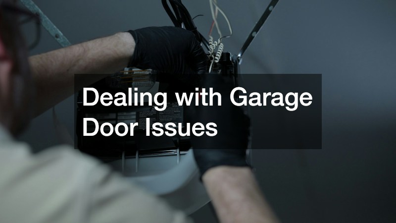 Dealing with Garage Door Issues
