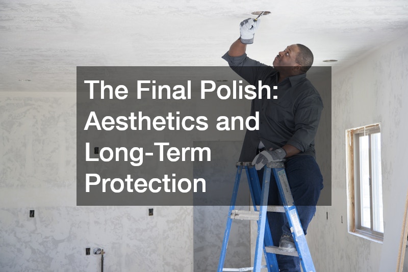 The Final Polish: Aesthetics and Long-Term Protection