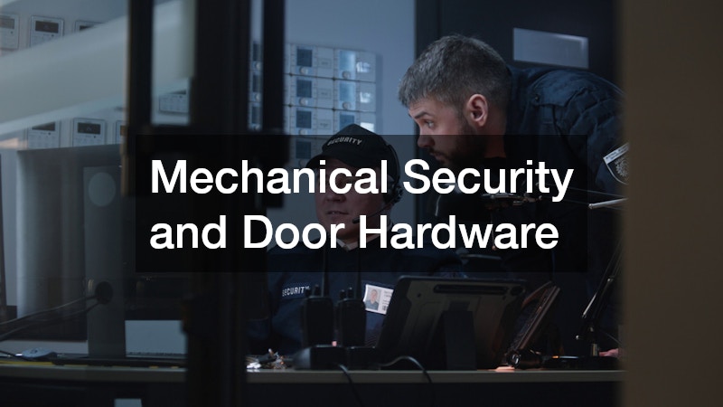 Mechanical Security and Door Hardware
