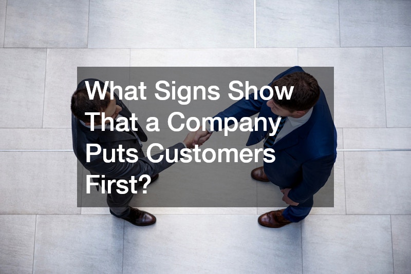 What Signs Show That a Company Puts Customers First?