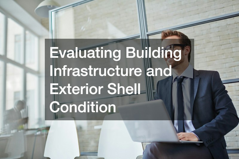 Evaluating Building Infrastructure and Exterior Shell Condition