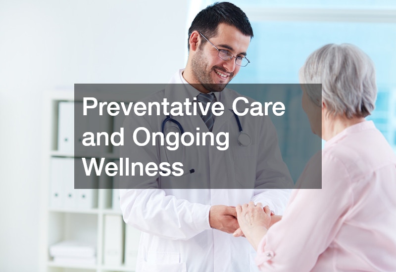 Preventative Care and Ongoing Wellness