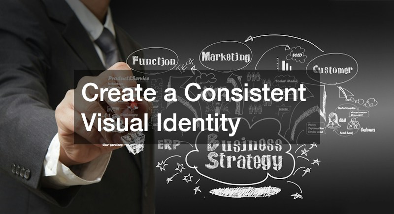 Create a Consistent Visual Identity