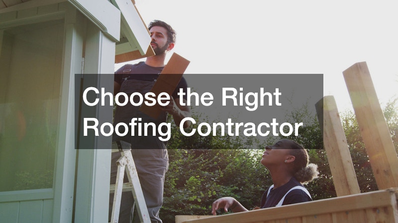 Choose the Right Roofing Contractor