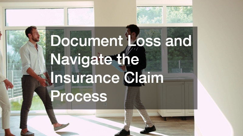 Document Loss and Navigate the Insurance Claim Process