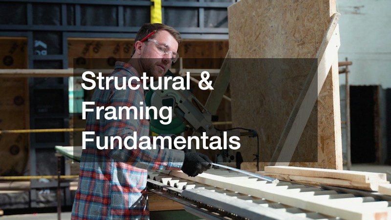Structural & Framing Fundamentals