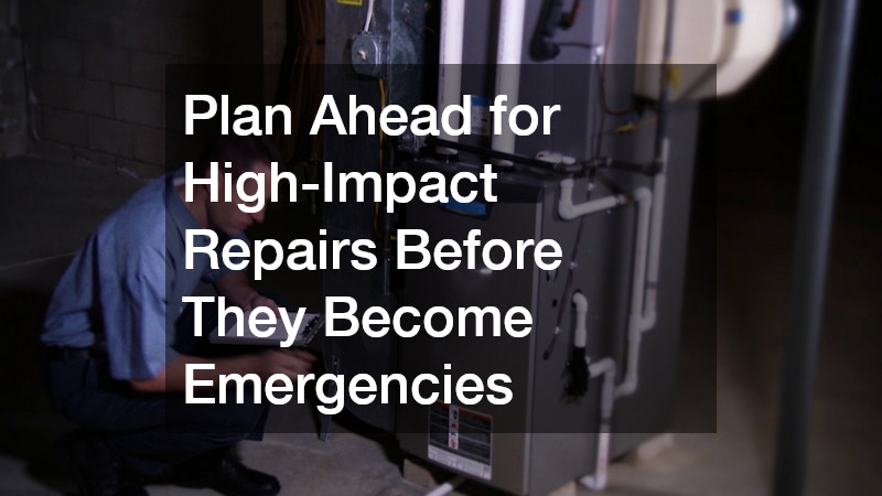 Plan Ahead for High-Impact Repairs Before They Become Emergencies