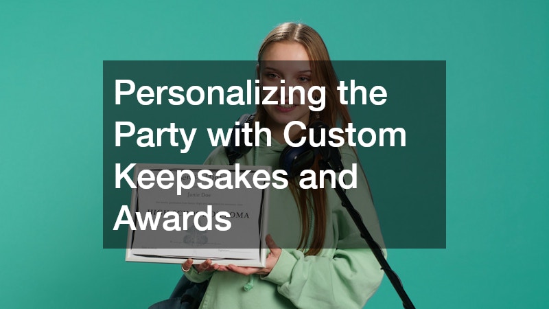 Personalizing the Party with Custom Keepsakes and Awards