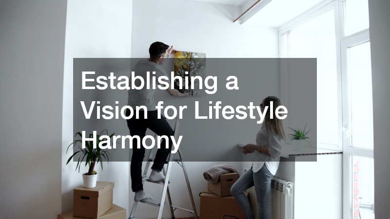 Establishing a Vision for Lifestyle Harmony