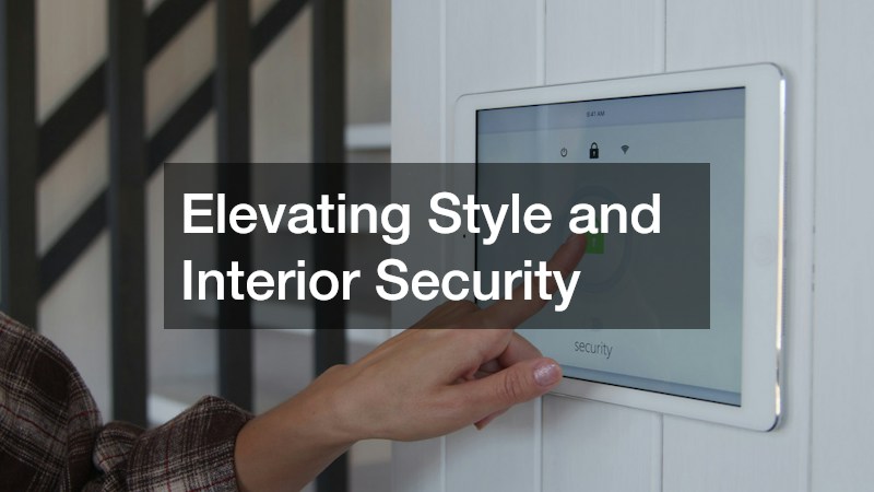 Elevating Style and Interior Security