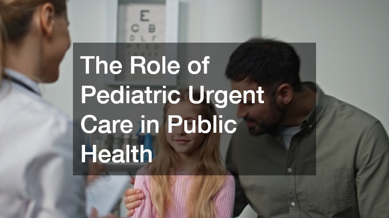 The Role of Pediatric Urgent Care in Public Health