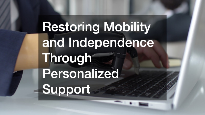 Restoring Mobility and Independence Through Personalized Support