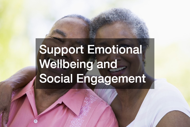 Support Emotional Wellbeing and Social Engagement