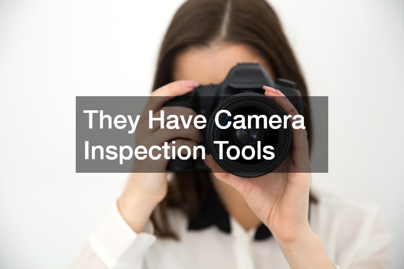 They Have Camera Inspection Tools