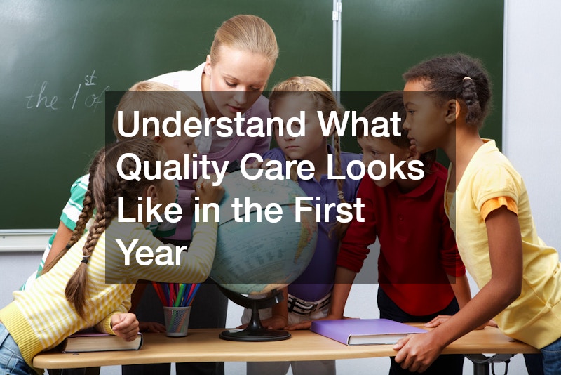 Understand What Quality Care Looks Like in the First Year
