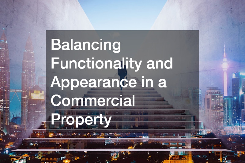 Balancing Functionality and Appearance in a Commercial Property