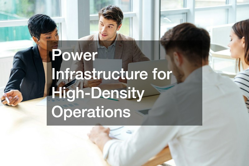 Power Infrastructure for High-Density Operations