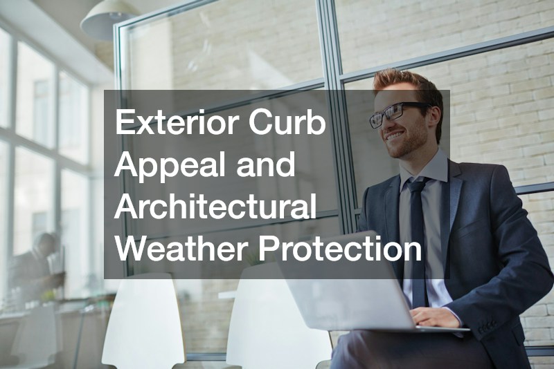 Exterior Curb Appeal and Architectural Weather Protection