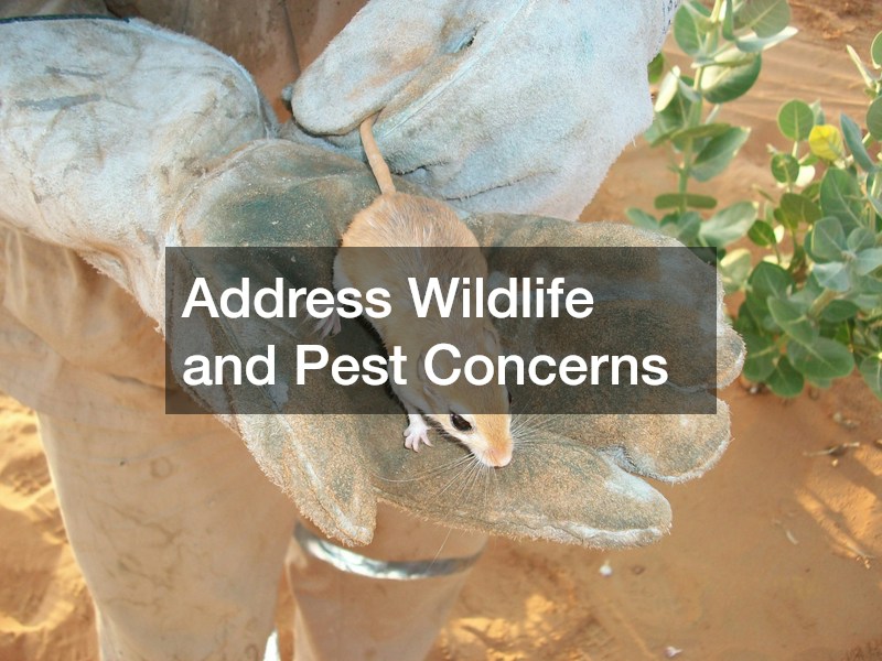 Address Wildlife and Pest Concerns