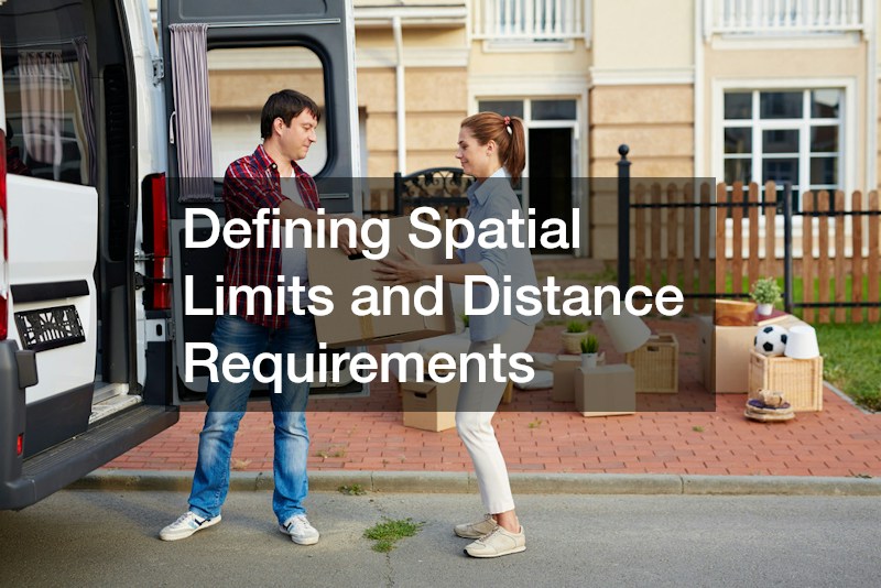 Defining Spatial Limits and Distance Requirements