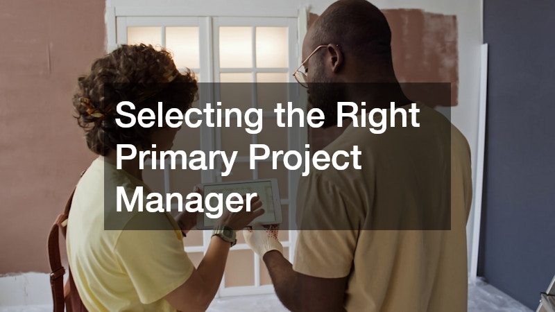 Selecting the Right Primary Project Manager