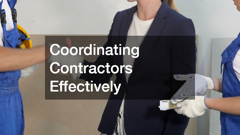 Coordinating Contractors Effectively