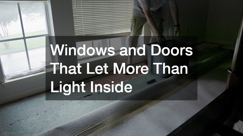 Windows and Doors That Let More Than Light Inside