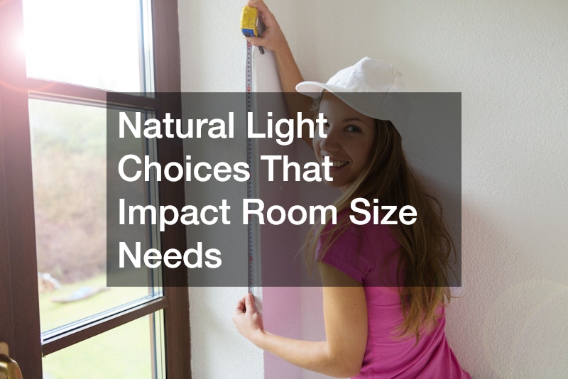 Natural Light Choices That Impact Room Size Needs