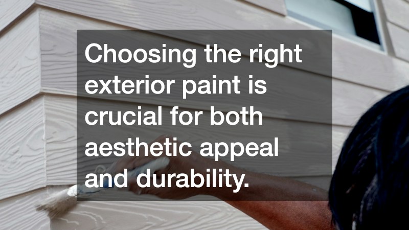 Choosing the right exterior paint is crucial for both aesthetic appeal and durability.