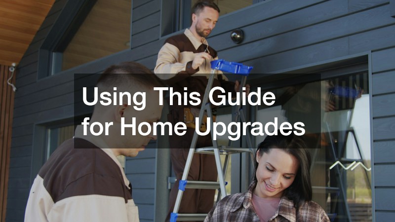 Using This Guide for Home Upgrades