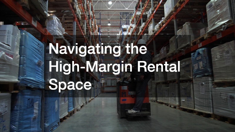 Navigating the High-Margin Rental Space