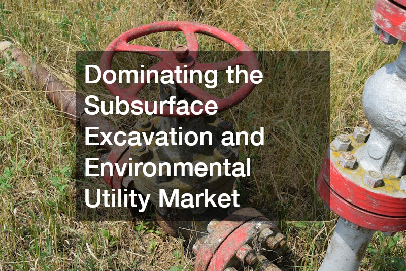 Dominating the Subsurface Excavation and Environmental Utility Market