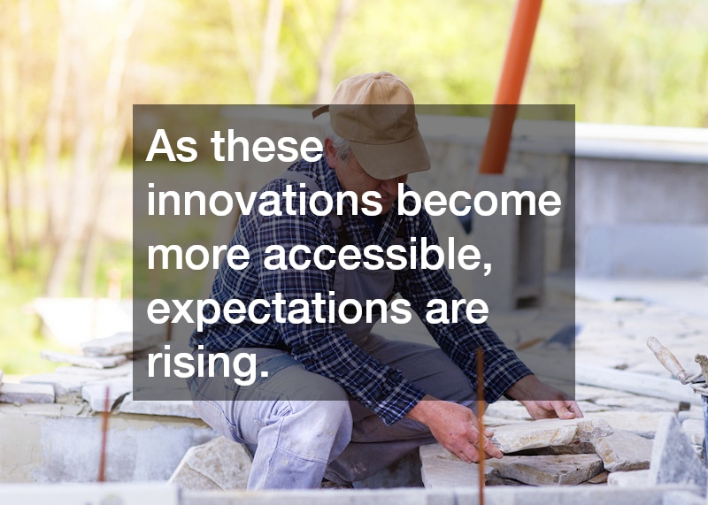 As these innovations become more accessible, expectations are rising.