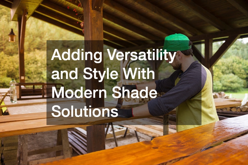 Adding Versatility and Style With Modern Shade Solutions