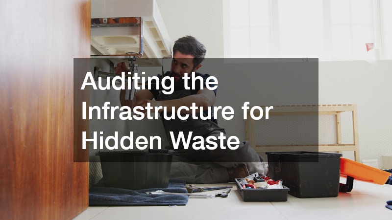 Auditing the Infrastructure for Hidden Waste